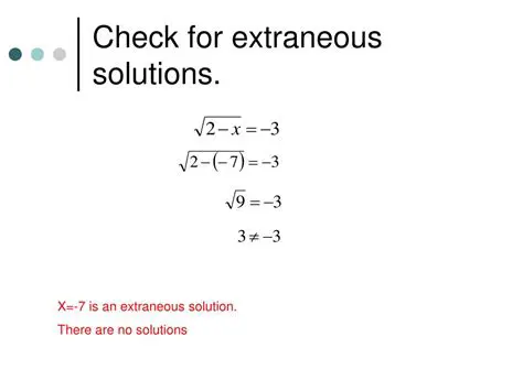 Check for extraneous solutions
