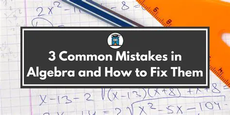 Common Mistakes in Algebra