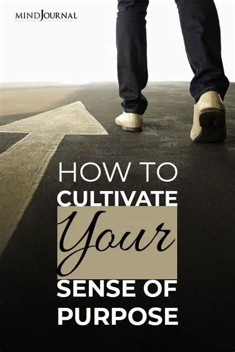 Cultivate a sense of purpose
