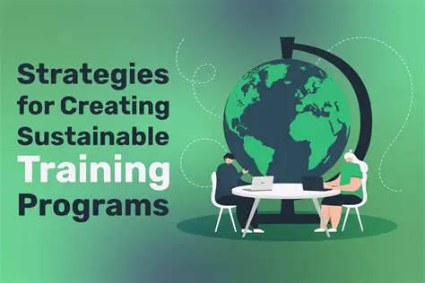 Develop a sustainable training program