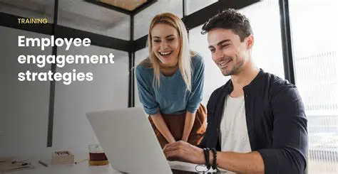 Develop employee engagement strategies