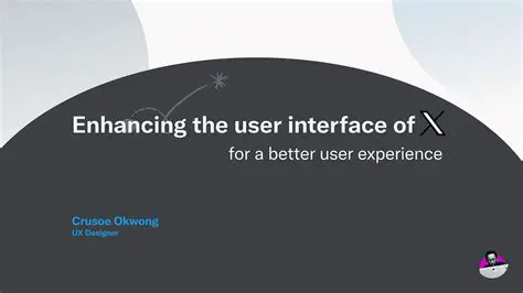 Enhancing the User Interface