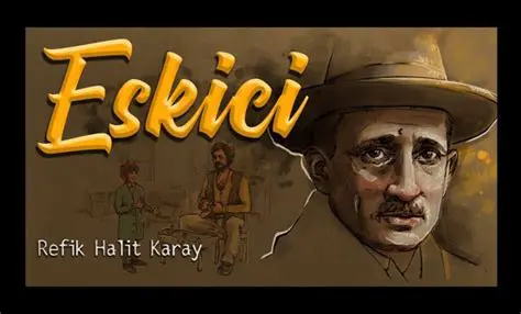 Eskici Hikayesi ve Mekan Betimleme