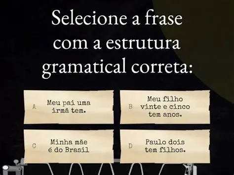 Estrutura gramatical correta