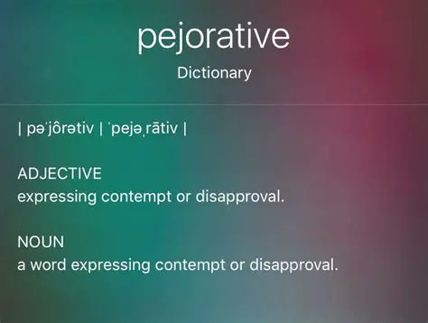 Examples of Pejorative Words and Phrases