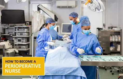 Key Responsibilities of Perioperative Nurses