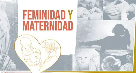 La feminidad y la maternidad