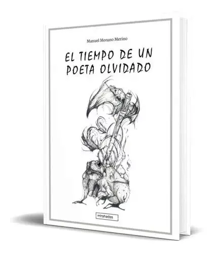 La vida y la obra de un poeta olvidado