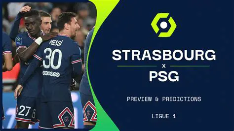 PSG vs. Strasbourg: A Ligue 1 Showdown - Preview, Key Players, and Predictions