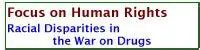 Racial Disparities in the War on Drugs