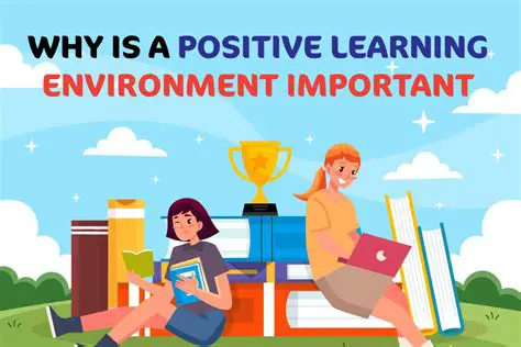 The Impact of a Positive Learning Environment