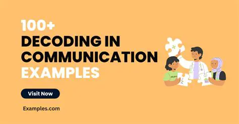 The Importance of Decoding in Communication