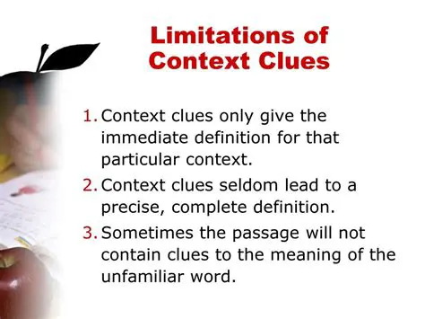 The Limitations of Context Clues