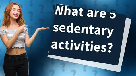 Understanding Sedentary Activities