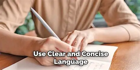 Use a Clear and Concise Language