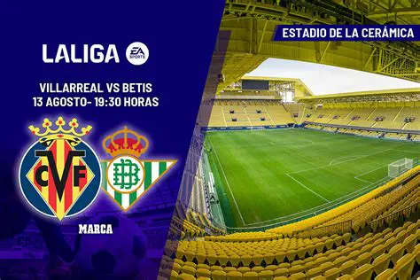 Villarreal vs Betis: Análisis Profundo del Duelo Clave en LaLiga | Alineaciones, Pronóstico y Horario